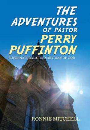Adventures Of Pastor Perry Puffinton