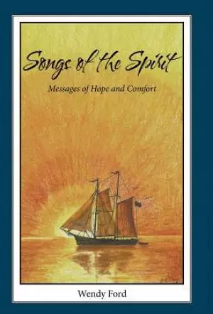 Songs of the Spirit: Messages of Hope and Comfort