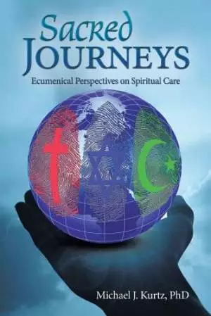 Sacred Journeys: Ecumenical Perspectives on Spiritual Care