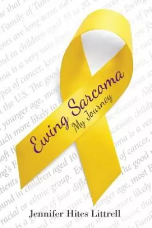 Ewing Sarcoma: My Journey