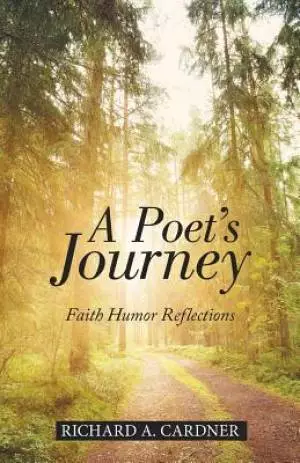 A Poet's Journey: Faith Humor Reflections
