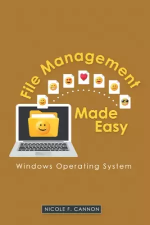 File Management Made Easy: Windows Operating System