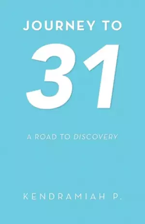 Journey to 31: A Road to Discovery