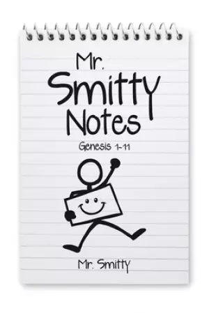Mr. Smitty Notes: Genesis 1-11