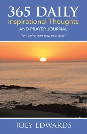 365 Daily Inspirational Thoughts: And Prayer Journal