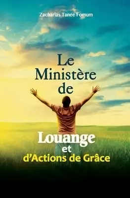 Ministere De Louange Et D'actions De Graces