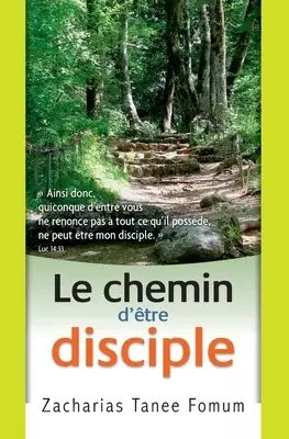 Chemin D'etre Disciple
