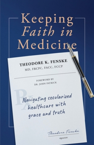 Keeping Faith in Medicine: Navigating Secularized Healthcare with Grace and Truth