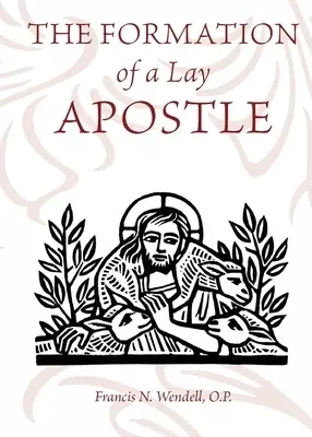 The Formation of a Lay Apostle