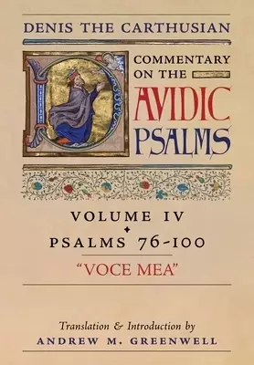Voce Mea (Denis the Carthusian's Commentary on the Psalms): Vol. 4 (Psalms 76-100)
