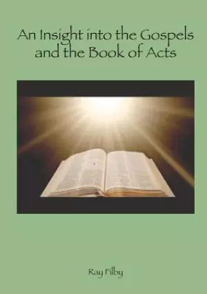 Appreciaton Of The Gospels And The Book Of Acts