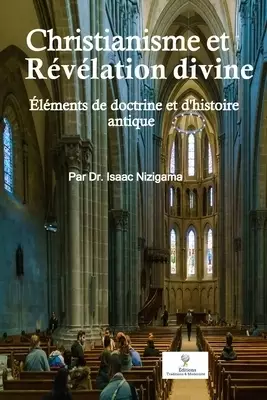 Christianisme Et Revelation Divine