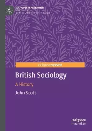 British Sociology: A History