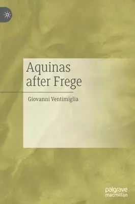 Aquinas After Frege