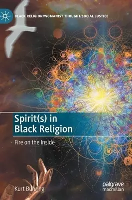 Spirit(s) in Black Religion: Fire on the Inside