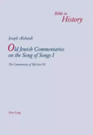 Old Jewish Commentaries on the Song of Songs