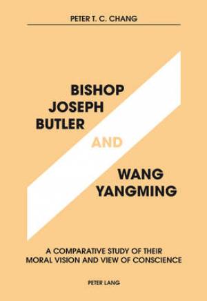 Bishop Joseph Butler and Wang Yangming