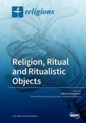 Religion, Ritual and Ritualistic Objects