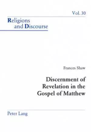Discernment of Revelation in the Gospel of Matthew