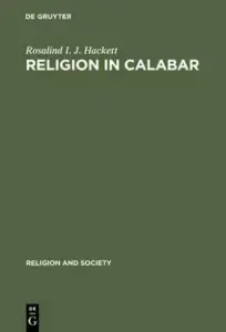Religion in Calabar: The Religious Life and History of a Nigerian Town