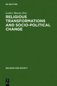 Religious Transformations and Socio-Political Change