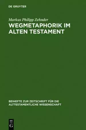 Wegmetaphorik Im Alten Testament