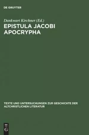 Texte Und Untersuchungen Zur Geschichte Der Altchristlichen Literatur Epistula Jacobi Apocrypha; Die Zqeite Schrift Aus Nag-Hammadi-Codex I