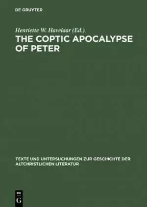 Texte Und Untersuchungen Zur Geschichte Der Altchristlichen Literatur The Coptic Apocalypse of Peter Nag-Hammadi-Codex VII, 3