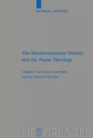 The Deuteronomistic History and the Name Theology