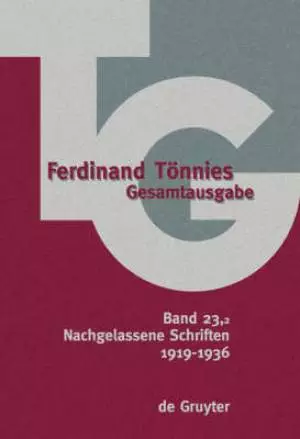 Ferdinand Tonnies - Gesamtausgabe (TG) Nachgelassene Schriften
