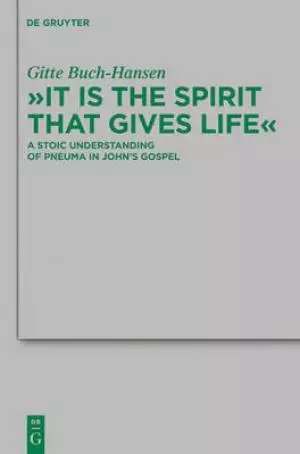 It is the Spirit That Gives Life