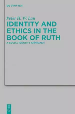 Identity and Ethics in the Book of Ruth