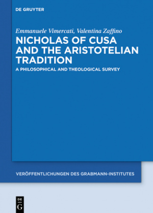 Nicholas of Cusa and the Aristotelian Tradition: A Philosophical and Theological Survey