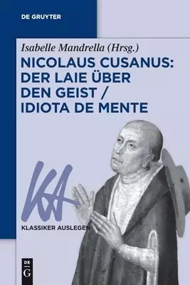 Nicolaus Cusanus: Der Laie