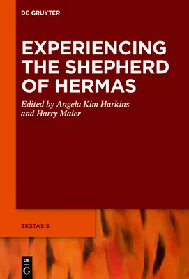 Experiencing the Shepherd of Hermas