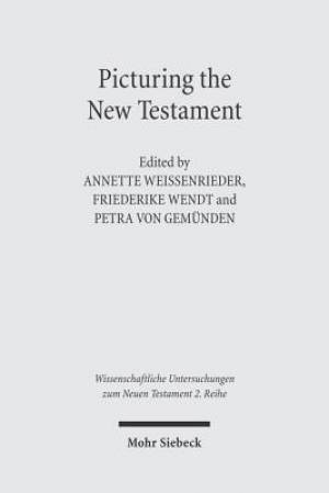Picturing the New Testament: Studies in Ancient Visual Images