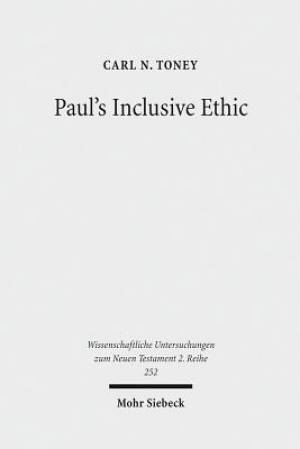 Paul's Inclusive Ethic: Resolving Community Conflicts and Promoting Mission in Romans 14-15