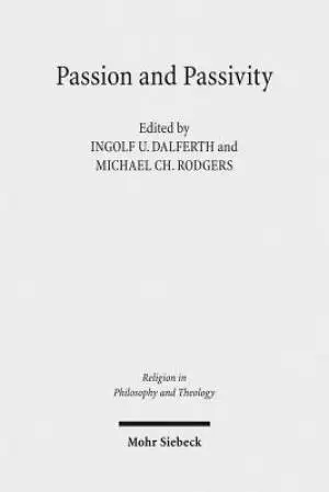 Passion and Passivity: Claremont Studies in the Philosophy of Religion, Conference 2009