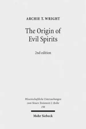 The Origin of Evil Spirits: The Reception of Genesis 6:1-4 in Early Jewish Literature