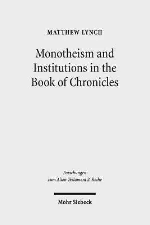 Monotheism and Institutions in the Book of Chronicles: Temple, Priesthood, and Kingship in Post-Exilic Perspective. Studies of the Sofja Kovalevskaja