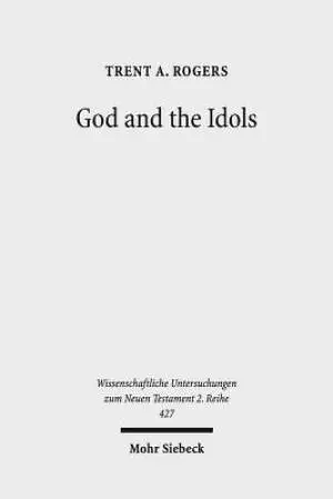 God and the Idols: Representations of God in 1 Corinthians 8-10