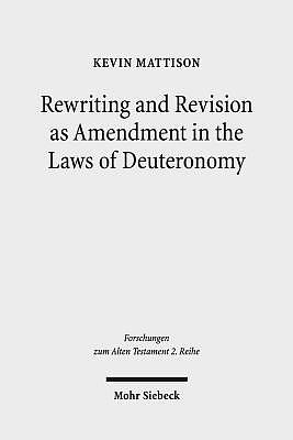 Rewriting and Revision as Amendment in the Laws of Deuteronomy
