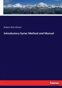 Introductory Syriac Method and Manual