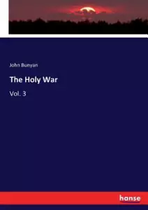 The Holy War: Vol. 3