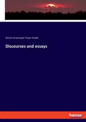 Discourses and essays