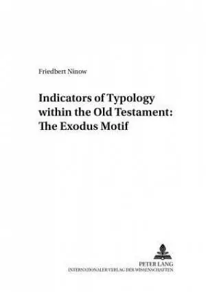 Indicators of Typology within the Old Testament