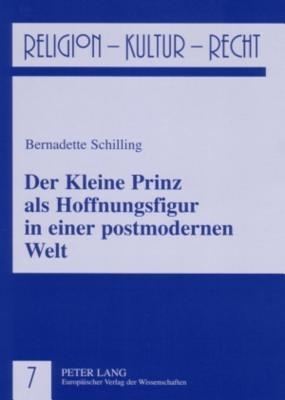 Kleine Prinz Als Hoffnungsfigur In Einer Postmodernen Welt