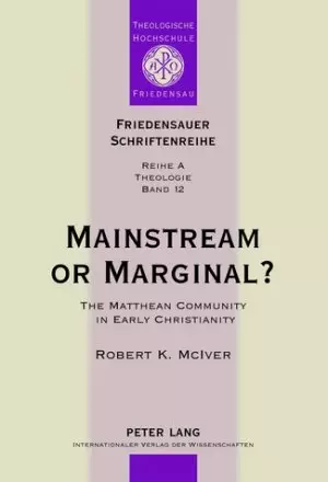 Mainstream or Marginal?