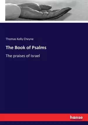 The Book of Psalms: The praises of Israel