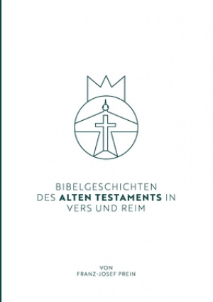 Bibelgeschichten Des Alten Testaments In Vers Und Reim